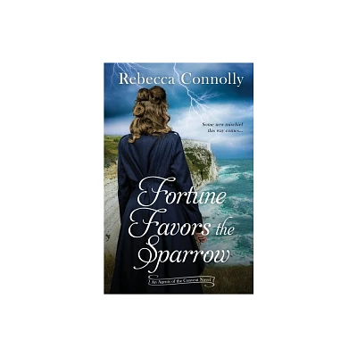 Fortune Favors the Sparrow - (Agents of the Convent, Book One) by Rebecca Connolly (Paperback)