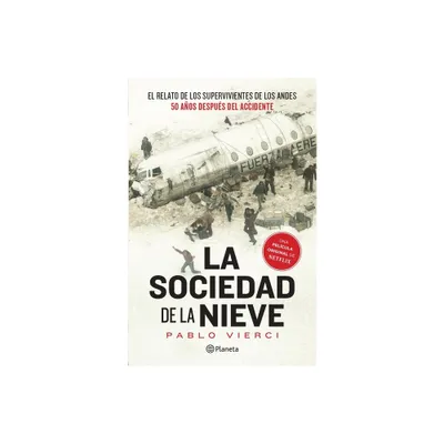 La Sociedad de la Nieve / Society of the Snow - by Pablo Vierci (Paperback)