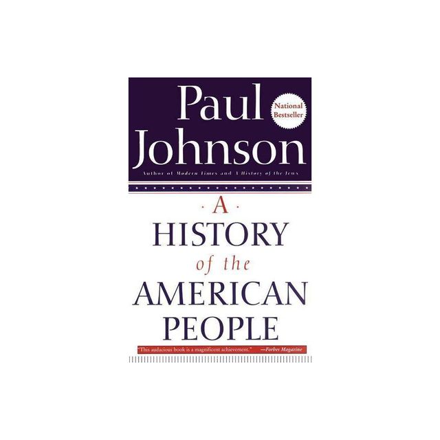 A History of the American People - by Paul Johnson (Paperback)