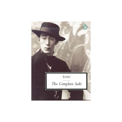 The Complete Saki - (Classic, 20th-Century, Penguin) by Saki & H H Munro (Paperback)