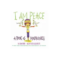 I Am Peace - (I Am Books) by Susan Verde (Board Book)