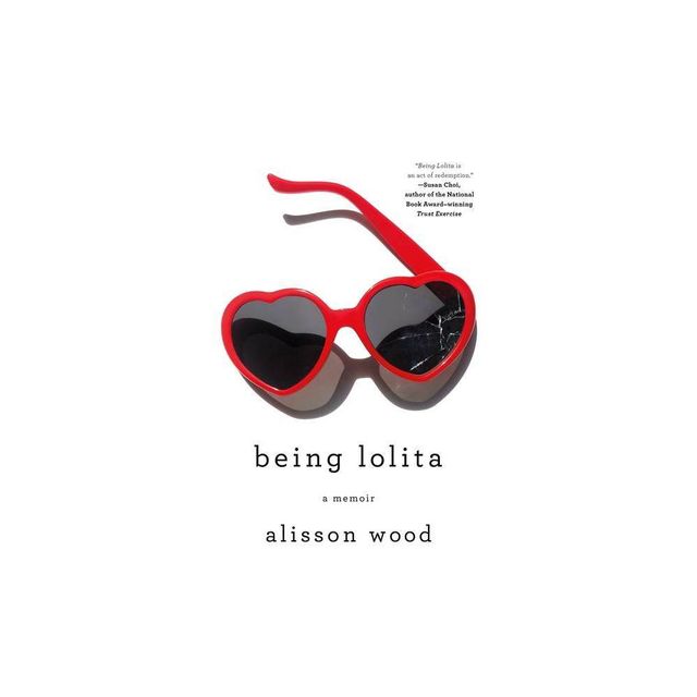 Being Lolita - by Alisson Wood (Paperback)