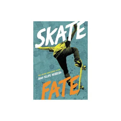 Skatefate - by Juan Felipe Herrera (Paperback)