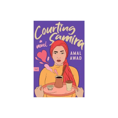 Courting Samira - by Amal Awad (Paperback)