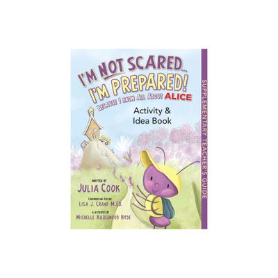 Im Not Scared...Im Prepared! Activity and Idea Book - by Julia Cook (Paperback)