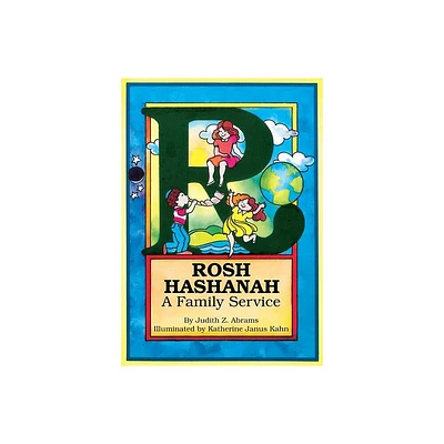 Rosh Hashanah: A Family Service - by Judy Abrams (Paperback)