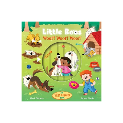 Little Boos Woof! Woof! Woof! - (Eek-A-Boo Books) by Mark Waters (Board Book)