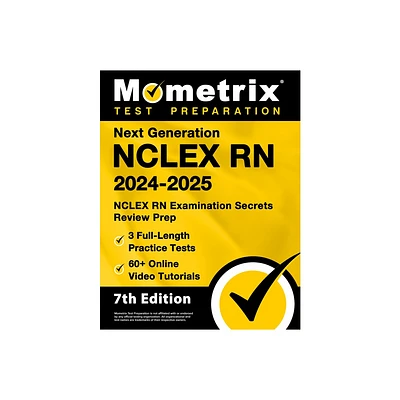 Next Generation NCLEX RN 2024-2025 - 3 Full-Length Practice Tests, 60+ Online Video Tutorials, NCLEX RN Examination Secrets Review Prep - (Paperback)