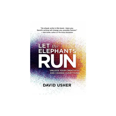 Let the Elephants Run - by David Usher (Hardcover)