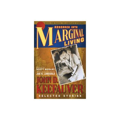 Research Into Marginal Living - by John D Keefauver (Paperback)