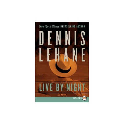 Live by Night - (Joe Coughlin) Large Print by Dennis Lehane (Paperback)