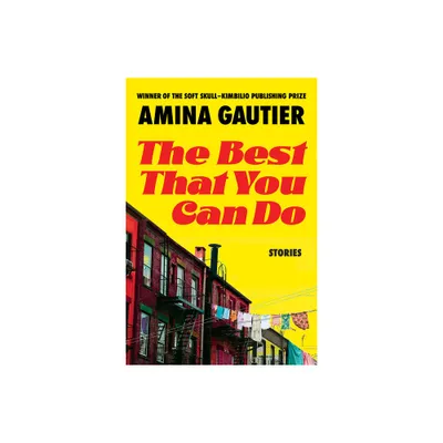 The Best That You Can Do - by Amina Gautier (Paperback)