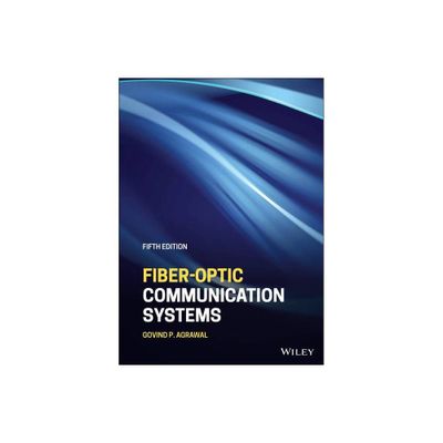 Fiber-Optic Communication Systems - 5th Edition by Govind P Agrawal (Hardcover)