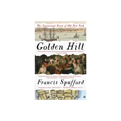 Golden Hill - by Francis Spufford (Paperback)