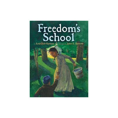 Freedoms School - by Lesa Cline-Ransome (Hardcover)