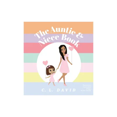 The Auntie & Niece Book - by C L David (Hardcover)