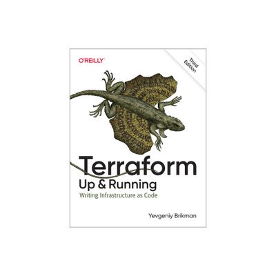 Terraform: Up and Running - 3rd Edition by Yevgeniy Brikman (Paperback)