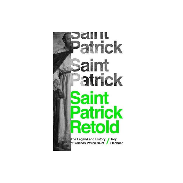 Saint Patrick Retold