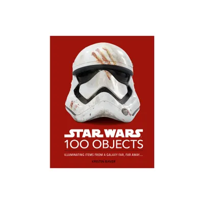 Star Wars 100 Objects - by Kristin Baver (Hardcover)