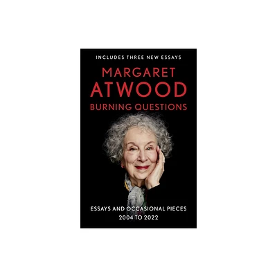 Burning Questions - by Margaret Atwood (Paperback)