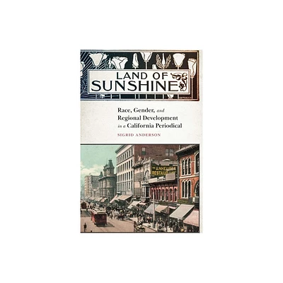 Land of Sunshine - by Sigrid Anderson (Hardcover)