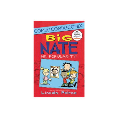 Big Nate: Mr. Popularity - By Lincoln Peirce ( Paperback )