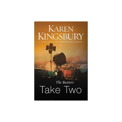 The Baxters Take Two - (Baxters--Above the Line) by Karen Kingsbury (Paperback)