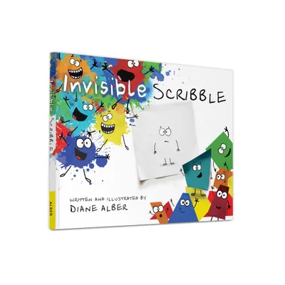 Invisible Scribble - by Diane Alber (Hardcover)