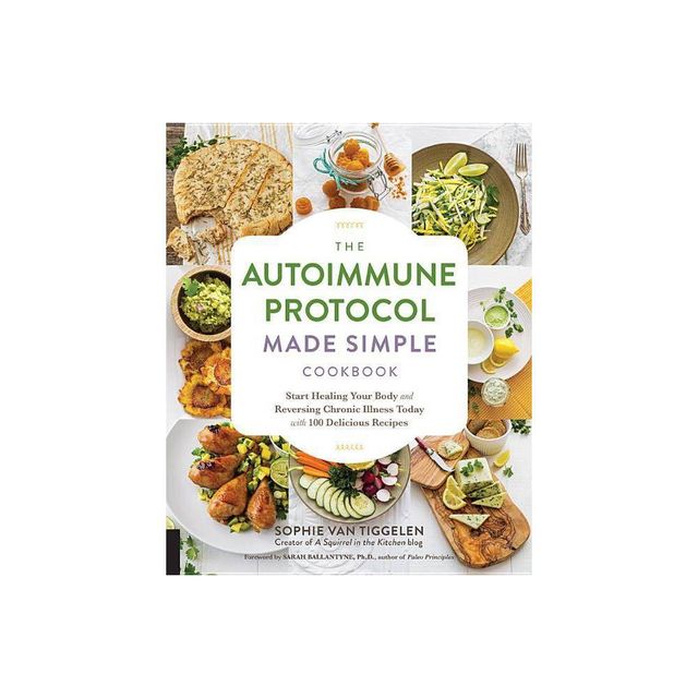 Autoimmune Protocol Made Simple Cookbook - by Sophie Van Tiggelen (Paperback)