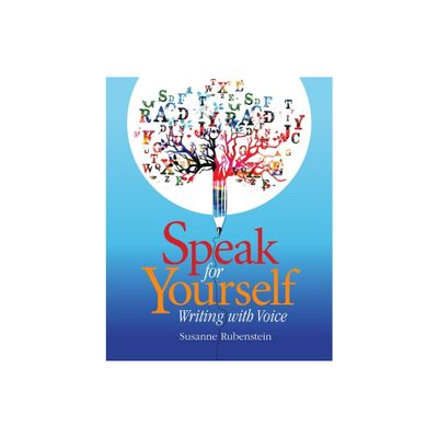 Speak for Yourself - by Susanne Rubenstein (Paperback)