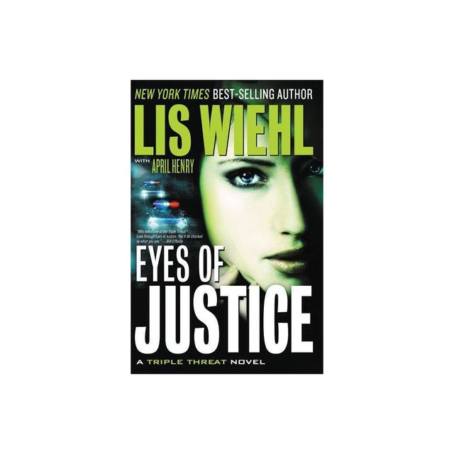 Eyes of Justice - (Triple Threat Novel) by Lis Wiehl & April Henry (Paperback)