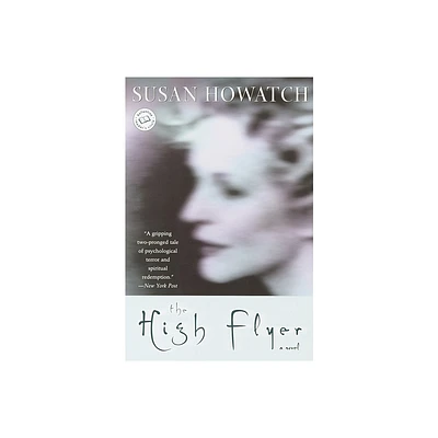 The High Flyer - (St. Benets Trilogy) by Susan Howatch (Paperback)