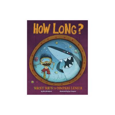 How Long? - (Wacky Comparisons) by Jessica Gunderson (Paperback)