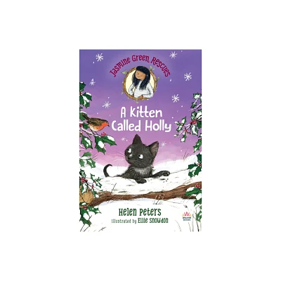 Jasmine Green Rescues: A Kitten Called Holly - by Helen Peters (Paperback)