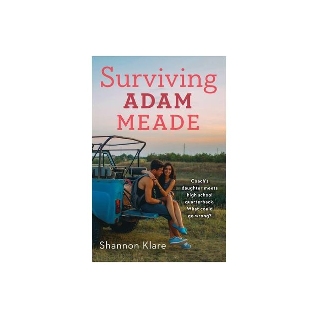 Surviving Adam Meade - by Shannon Klare (Paperback)