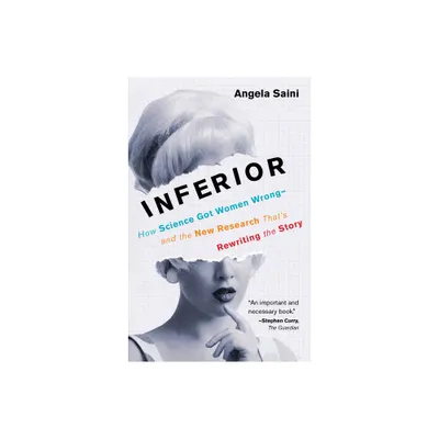 Inferior - by Angela Saini (Paperback)