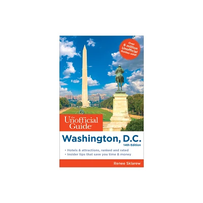 The Unofficial Guide to Washington, D.C. - (Unofficial Guides) 14th Edition by Renee Sklarew (Paperback)