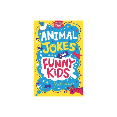 Animal Jokes for Funny Kids - (Buster Laugh-A-Lot Books) by Josephine Southon (Paperback)