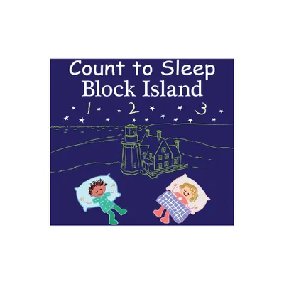 Count to Sleep Block Island - by Adam Gamble & Mark Jasper (Board Book)