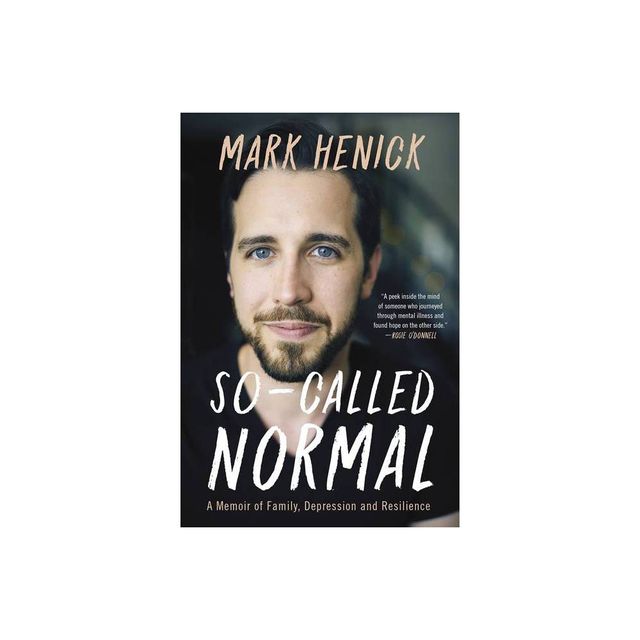 So-Called Normal - by Mark Henick (Paperback)