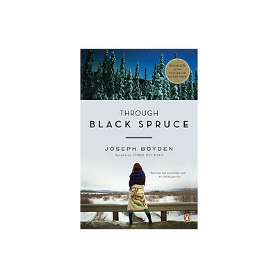 Through Black Spruce - by Joseph Boyden (Paperback)