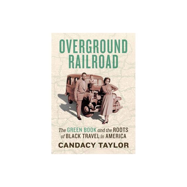 Overground Railroad - by Candacy Taylor (Hardcover)