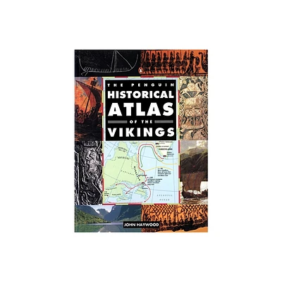 The Penguin Historical Atlas of the Vikings - (Hist Atlas) by John Haywood (Paperback)