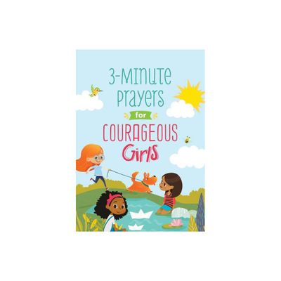 3-Minute Prayers for Courageous Girls - by Jean Fischer (Paperback)