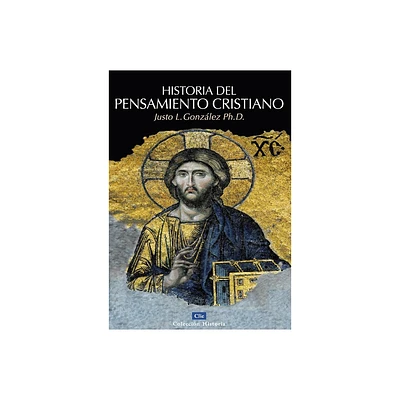 Historia del Pensamiento Cristiano - (Coleccin Historia) by Justo L Gonzlez (Paperback)