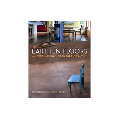 Earthen Floors - by Sukita Reay Crimmel & James Thomson (Paperback)