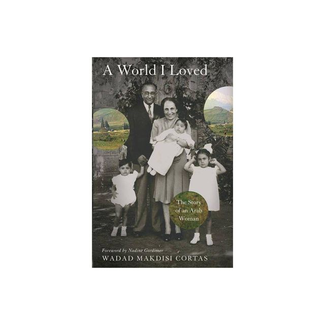 World I Loved - by Wadad Makdisi Cortas (Paperback)