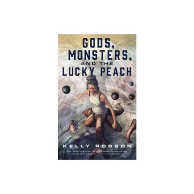 Gods, Monsters, and the Lucky Peach - by Kelly Robson (Paperback)