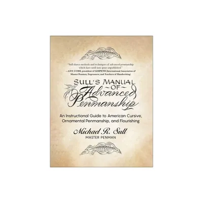 Sulls Manual of Advanced Penmanship - by Michael R Sull (Spiral Bound)