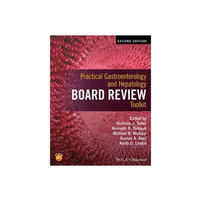 Practical Gastroenterology and Hepatology Board Review Toolkit - 2nd Edition (Paperback)